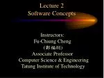 Lecture 2 Software Concepts - slide 1