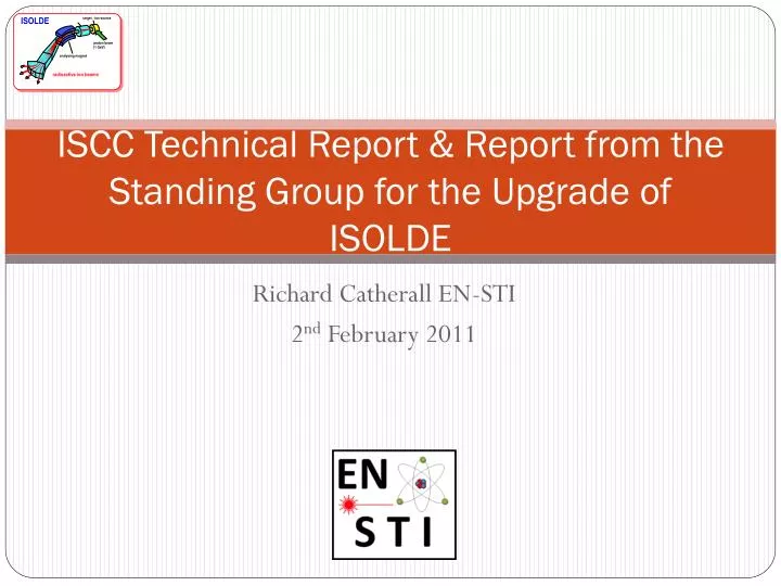 iscc technical report report from the standing group for the upgrade of isolde