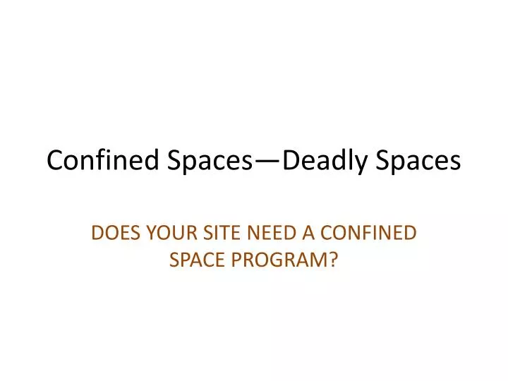 confined spaces deadly spaces