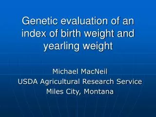 Genetic evaluation of an index of birth weight and yearling weight
