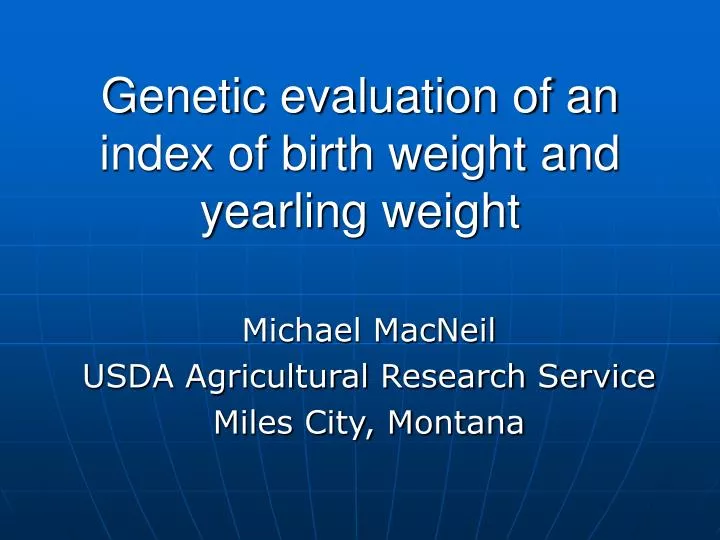 genetic evaluation of an index of birth weight and yearling weight