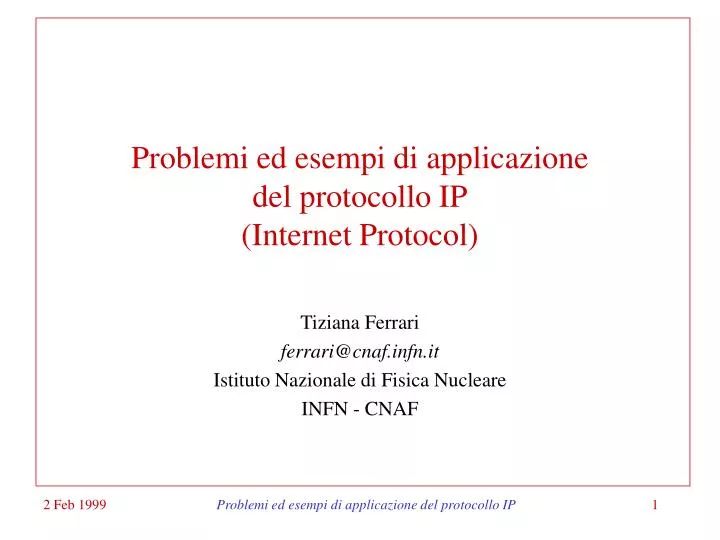 problemi ed esempi di applicazione del protocollo ip internet protocol