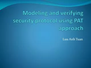 Modeling and verifying security protocol using PAT approach