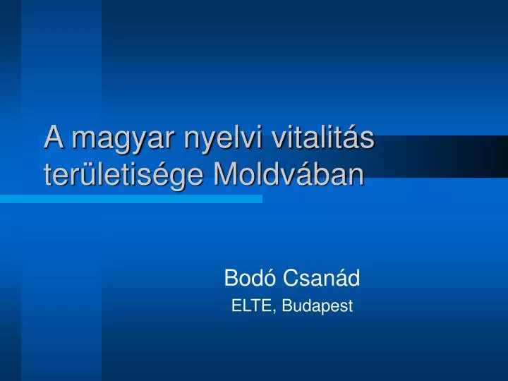 a magyar nyelvi vitalit s ter letis ge moldv ban