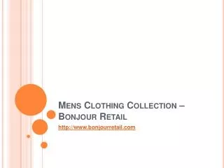 Mens Clothing Collection – Bonjour Retai