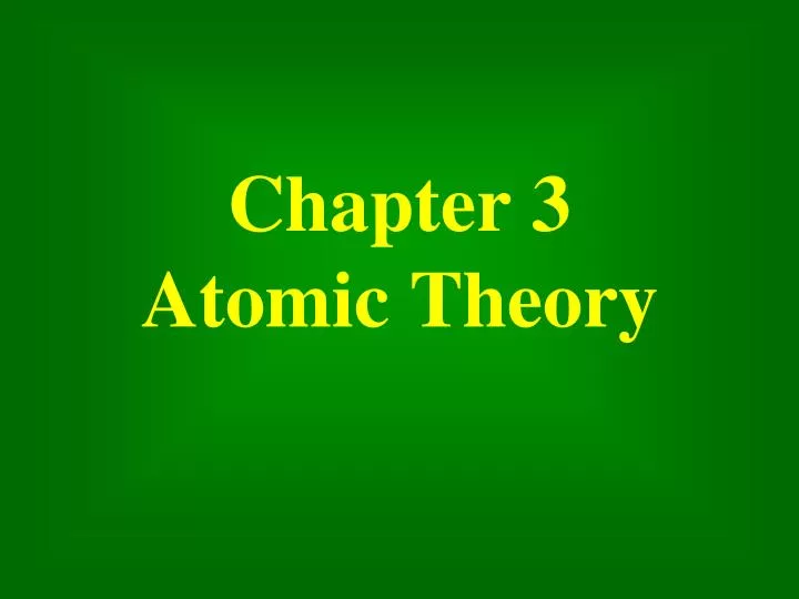 chapter 3 atomic theory