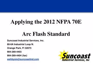 Applying the 2012 NFPA 70E Arc Flash Standard