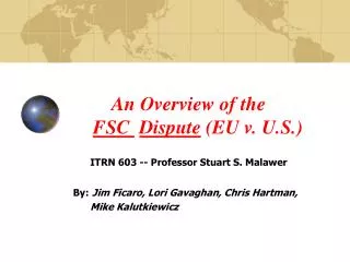 An Overview of the FSC Dispute (EU v. U.S.)