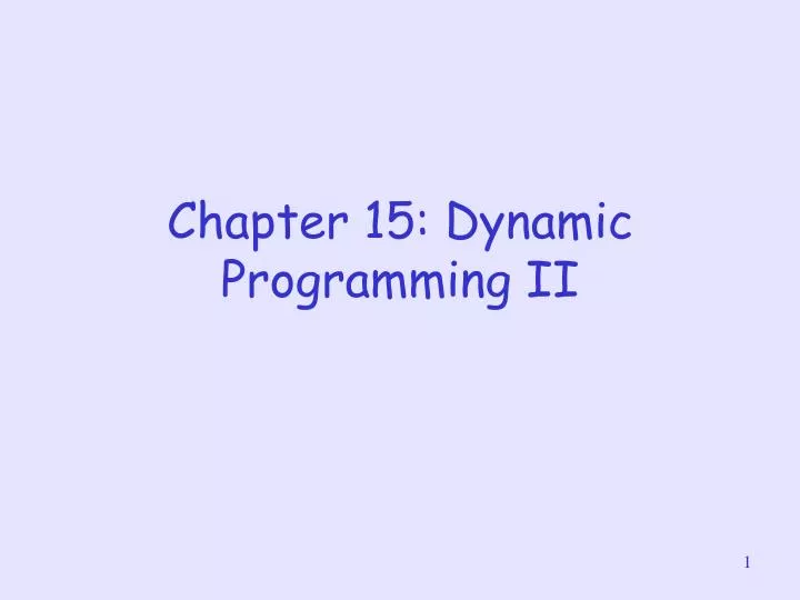 chapter 15 dynamic programming ii