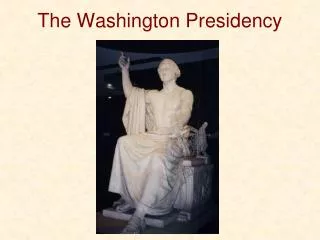 The Washington Presidency