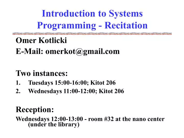 introduction to systems programming recitation