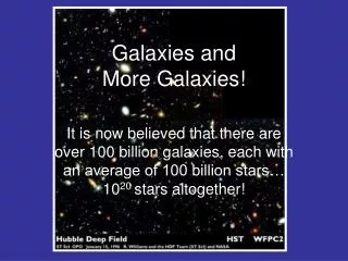 Galaxies and More Galaxies!