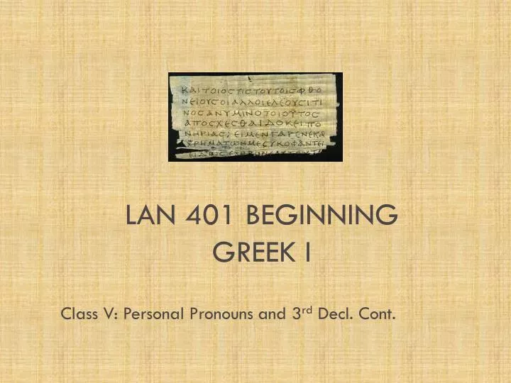 lan 401 beginning greek i