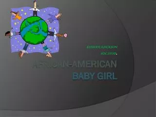 AFRICAN-AMERICAN BABY GIRL