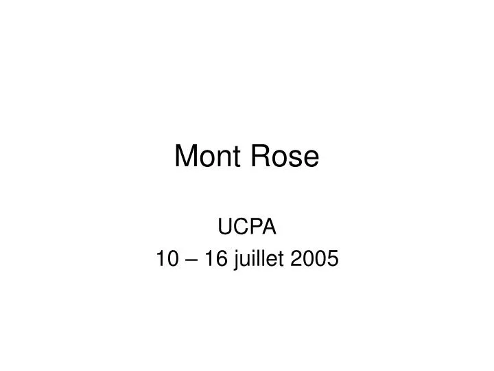 mont rose