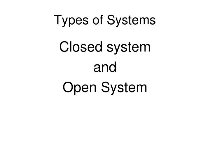 types of systems