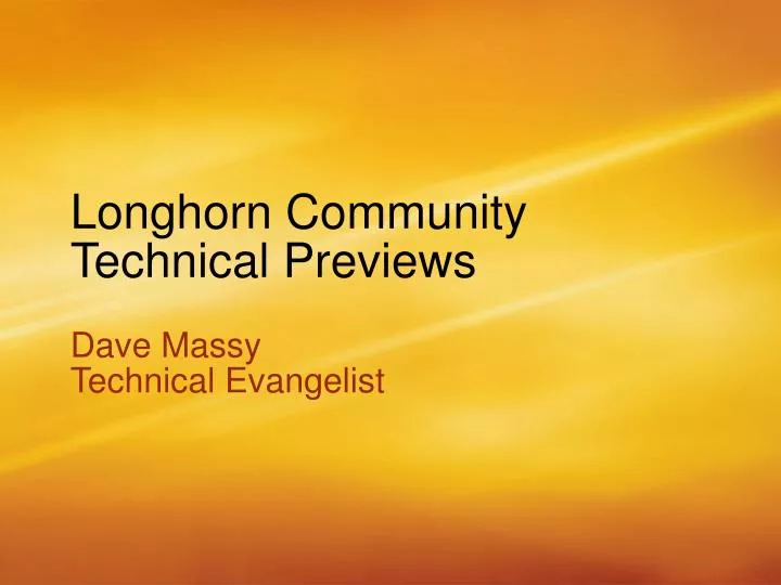 longhorn community technical previews