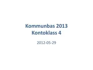 kommunbas 2013 kontoklass 4