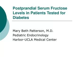 Postprandial Serum Fructose Levels in Patients Tested for Diabetes