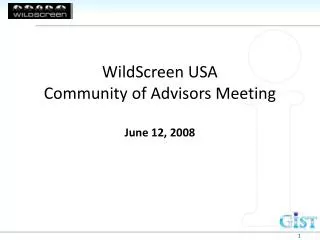 WildScreen USA Community of Advisors Meeting June 12, 2008