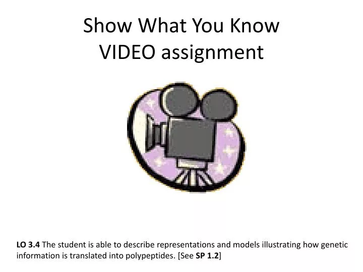 show what you know video assignment