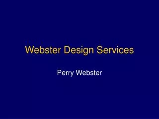 Webster Design Services