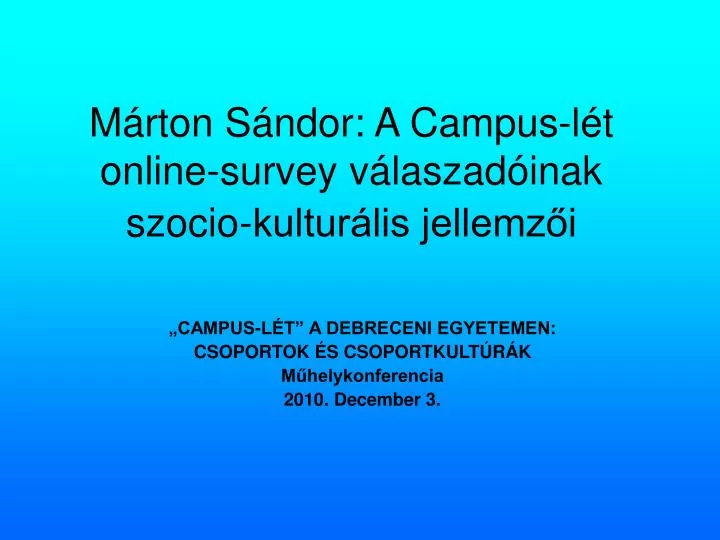 m rton s ndor a campus l t online survey v laszad inak szocio kultur lis jellemz i