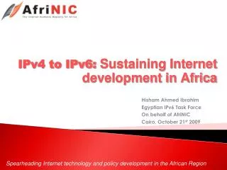 IPv4 to IPv6: Sustaining Internet development in Africa