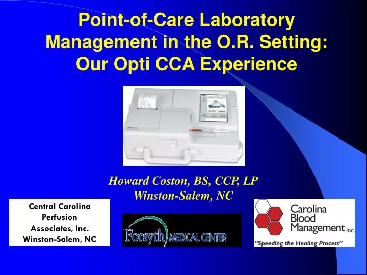 point of care laboratory management in the o r setting our opti cca experience
