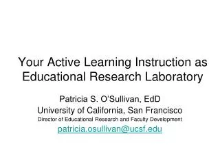 Your Active Learning Instruction as Educational Research Laboratory