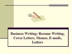 Business Writing: Resume Writing, Cover Letters, Memos, E-mails, Letters