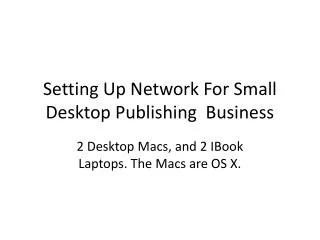 Setting Up Network For Small Desktop Publishing Business