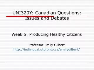 UNI320Y: Canadian Questions: Issues and Debates