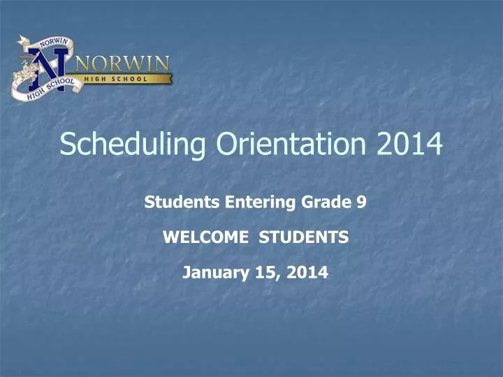 scheduling orientation 2014