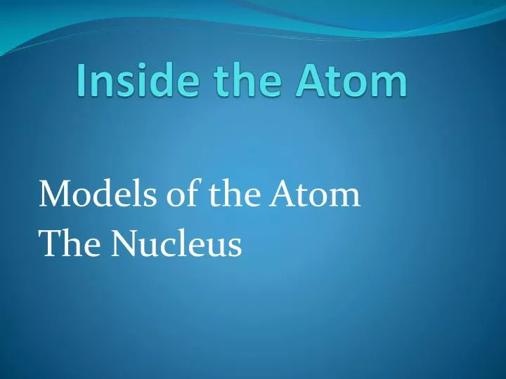 inside the atom