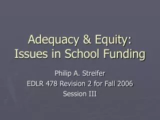 Adequacy &amp; Equity: Issues in School Funding