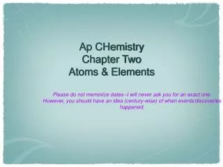 Ap CHemistry Chapter Two Atoms &amp; Elements