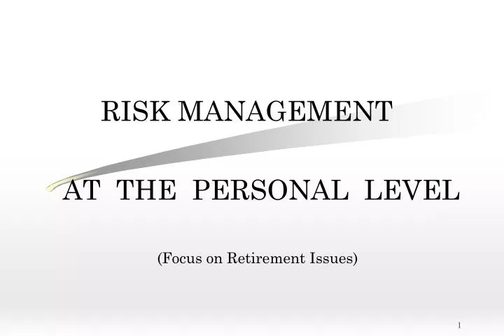 risk management at the personal level focus on retirement issues