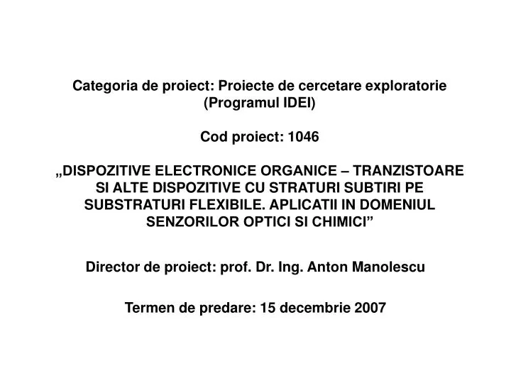 director de proiect prof dr ing anton manolescu termen de predare 15 decembrie 2007