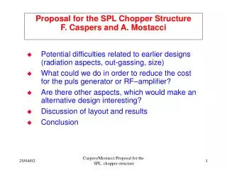 Proposal for the SPL Chopper Structure F. Caspers and A. Mostacci