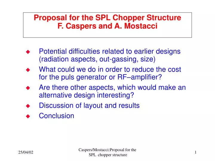 proposal for the spl chopper structure f caspers and a mostacci