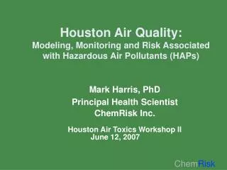 houston air quality modeling monitoring and risk associated with hazardous air pollutants haps