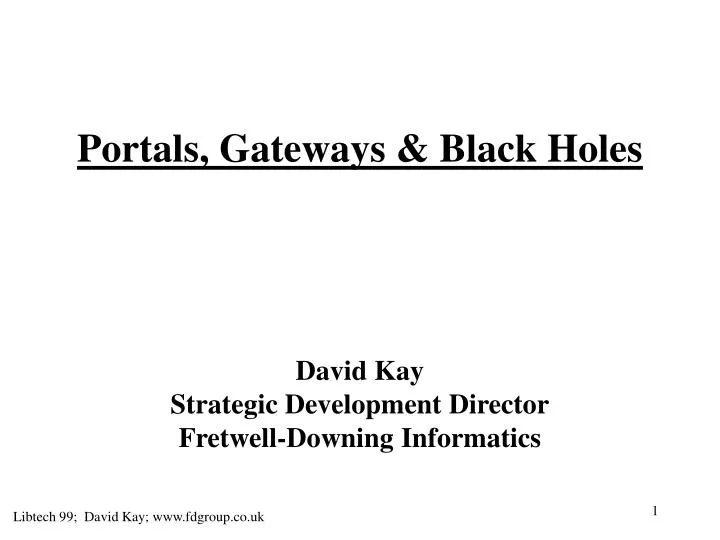 portals gateways black holes