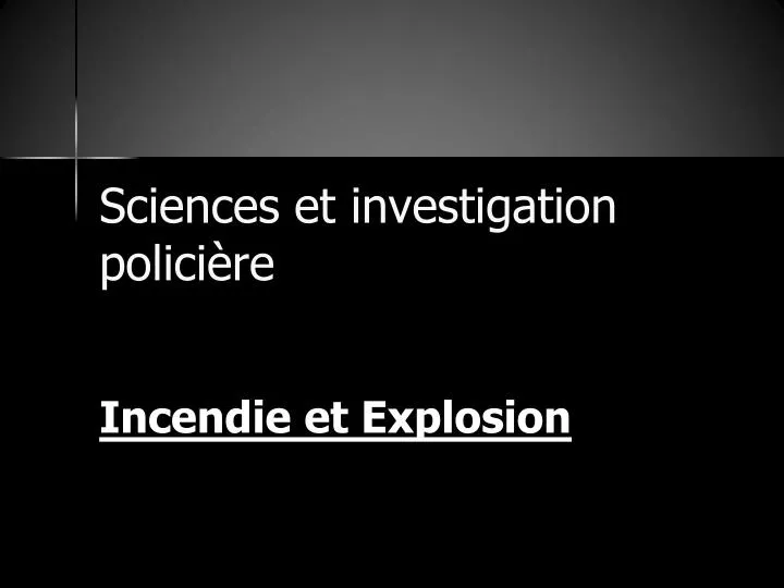 sciences et investigation polici re