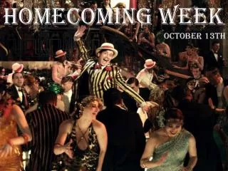 Homecoming WEEK October 13th
