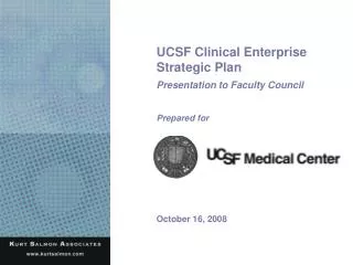UCSF Clinical Enterprise Strategic Plan Presentation to Faculty Council