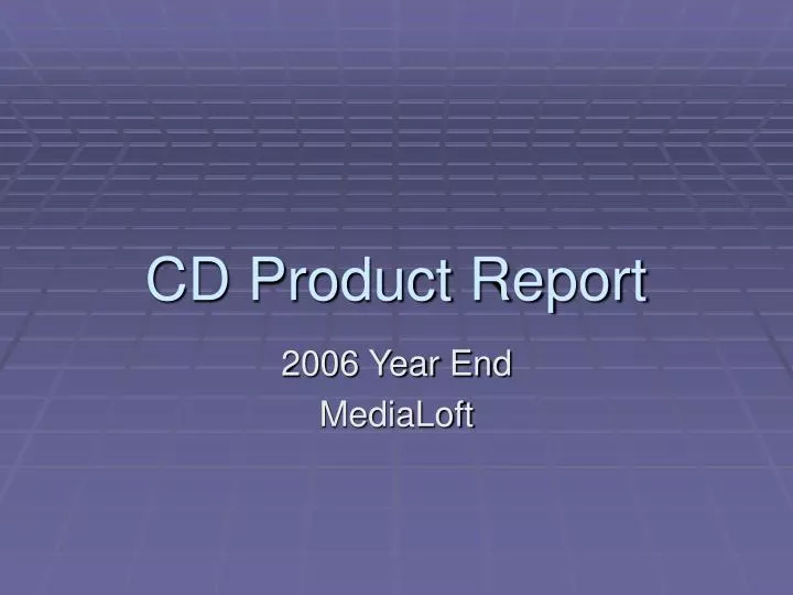 cd product report