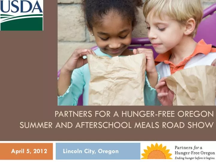 partners for a hunger free oregon summer and afterschool meals road show