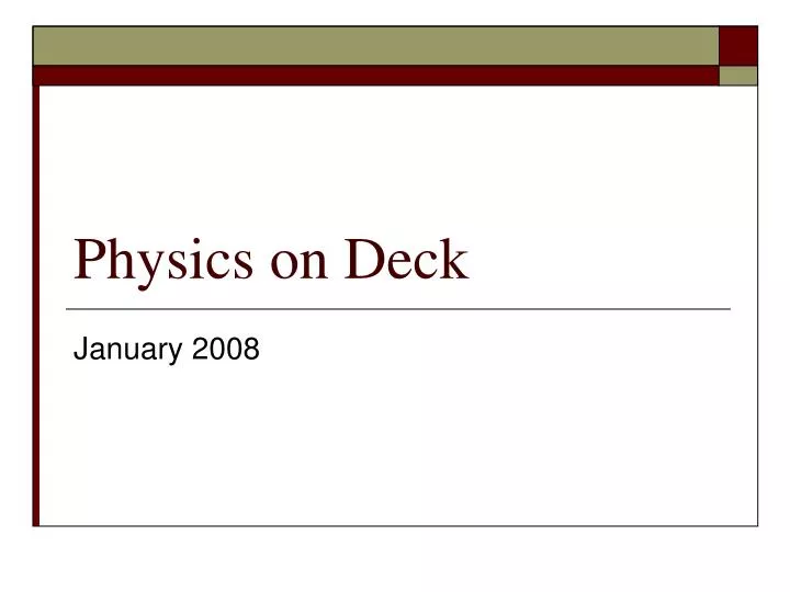 physics on deck