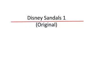 disney sandals 1 original